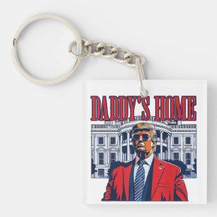Daddys Zuhause Trump   Trump im Weißen Haus Schlüsselanhänger