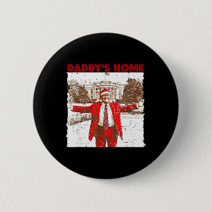 Daddys Zuhause werde ich für Weihnachts-Spaß Zuhau Button