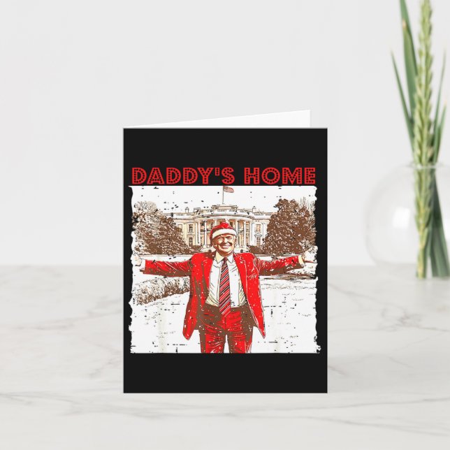 Daddys Zuhause werde ich für Weihnachts-Spaß Zuhau Karte (Vorderseite)