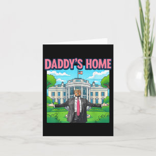 Daddys Zuhause White House 2025 Präsident Trump _1 Karte