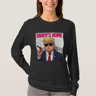 Daddys Zuhause White House Pink Trump 2024 MAGA T-Shirt