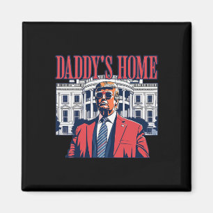 Daddys Zuhause White House Trump 2024 Magnet