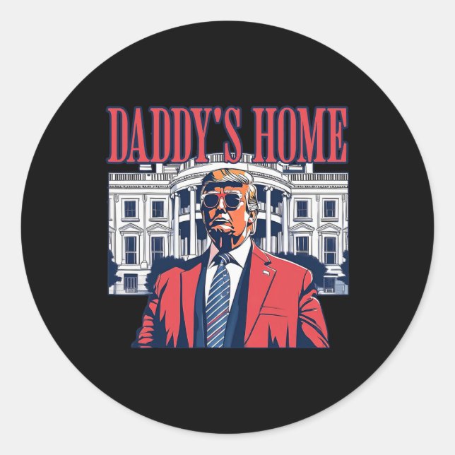 Daddys Zuhause White House Trump 2024 Runder Aufkleber (Vorderseite)