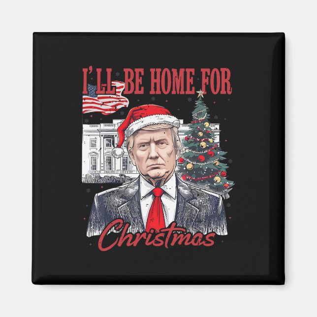 Daddys Zuhause wird zu Weihnachten Zuhause sein, w Magnet (Vorne)