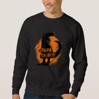 Daddysaurus Rex Dinosaur Daddy Saurus Daddy Dino 1 Sweatshirt