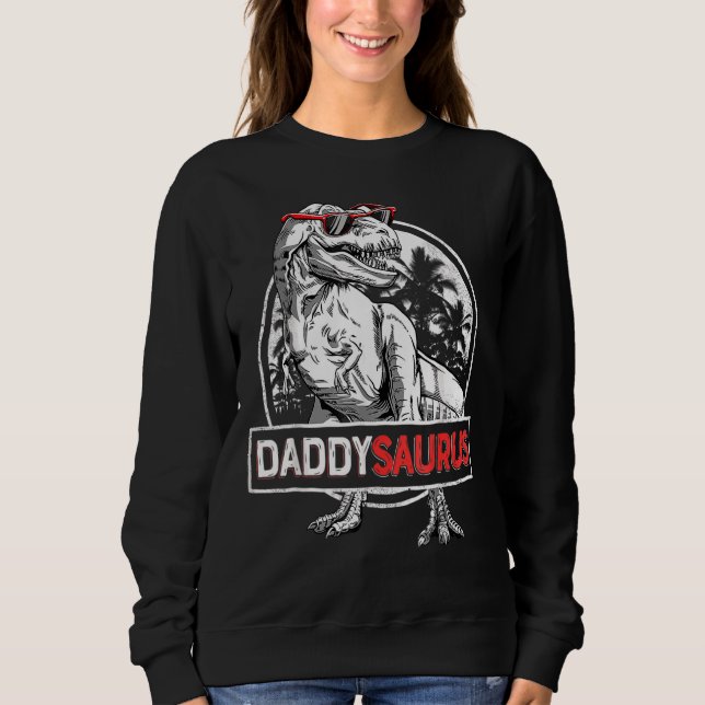 Daddysaurus Rex Dinosaurier Papa Saurus Father's F Sweatshirt (Vorderseite)