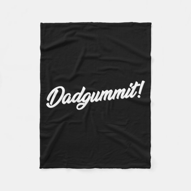 Dadgummit Funny Southern Saying Quote  Fleecedecke (Vorderseite)