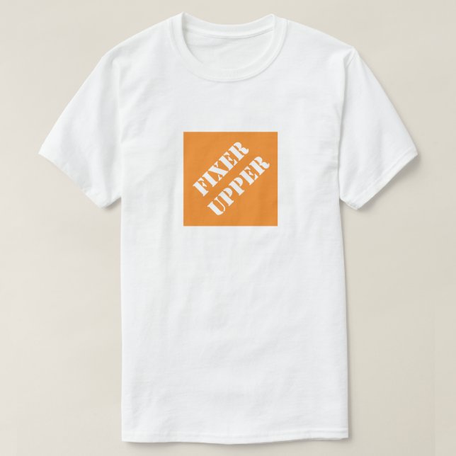 Dadism Fixer Upper T-Shirt (Design vorne)