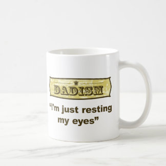 Dadism - ich stehe gerade meine Augen still Kaffeetasse