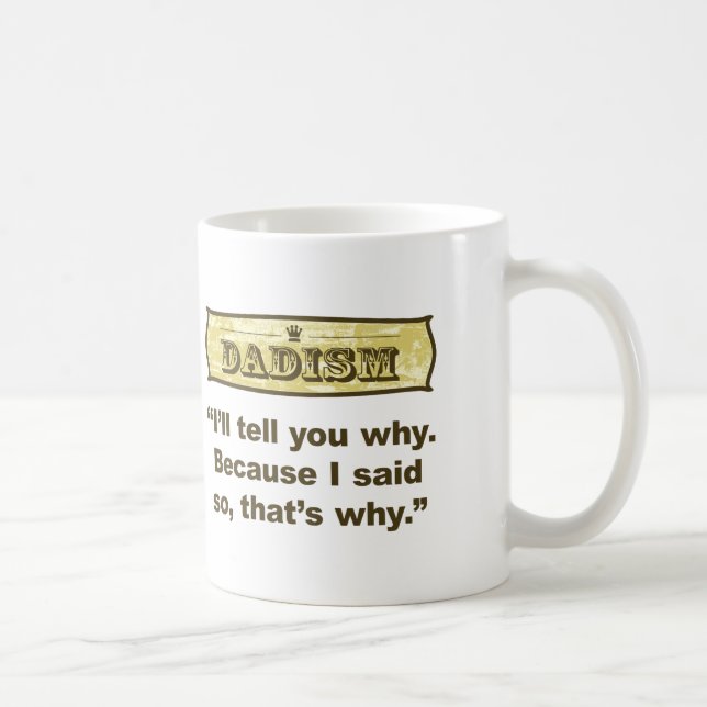 Dadism - weil ich so sagte kaffeetasse (Rechts)