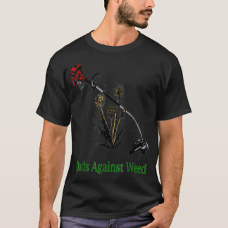 Dads Against Weed Funny Gardening Lawn Mowing Fath T-Shirt