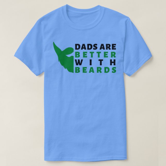 Dads Are Better With Beards 73 T-Shirt (Design vorne)