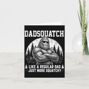Dadsquatch Bigfoot wie ein normaler Vater Vatertag Karte