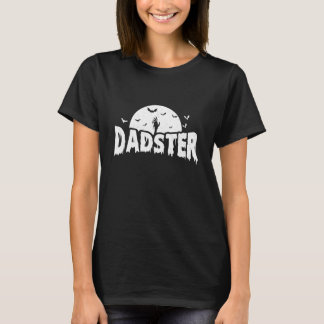 Dadster - Spooky Halloween Dad Father T-Shirt