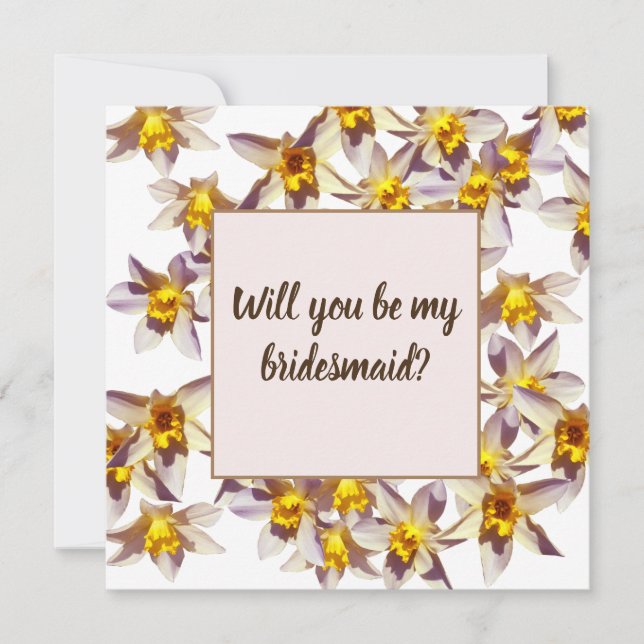 Daffodien Werden Sie meine Bridesmaid-Karte sein? Einladung (Vorderseite)