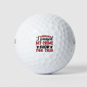 Dafür habe ich meine Kriminalitätsshow unterbroche Golfball