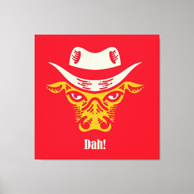 Dah! Leinwanddruck (Vorderseite)
