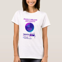 Daily Brain Activity – Funny Chart T-Shirt