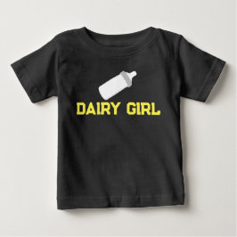 "Dairy Girl" Baby-Shirt Baby T-shirt
