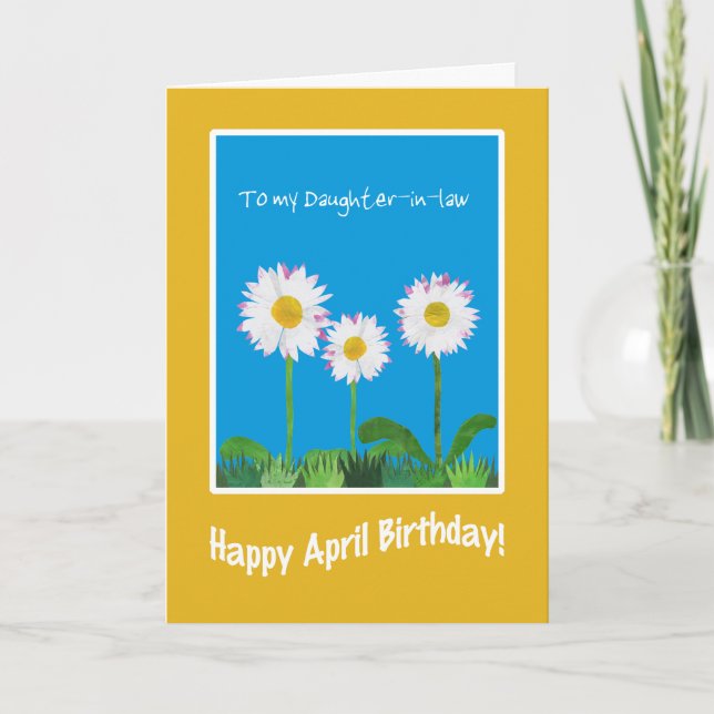 Daisies April Geburtstagskarte für Schwiegertochte Karte (Vorderseite)