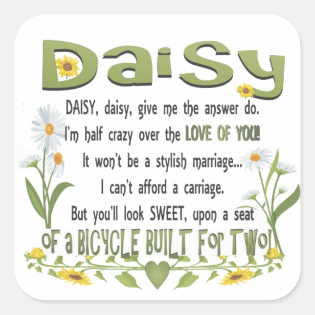 Daisy, Daisy geben Sie mir die Antwort Quadratischer Aufkleber (Vorderseite)