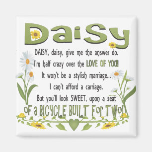 Daisy, miese, gib mir die Antwort zu tun, ich bin  Magnet