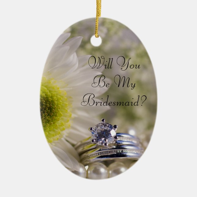 Daisy und Diamond Rings werden Sie meine Bridesmai Keramik Ornament (Vorne)