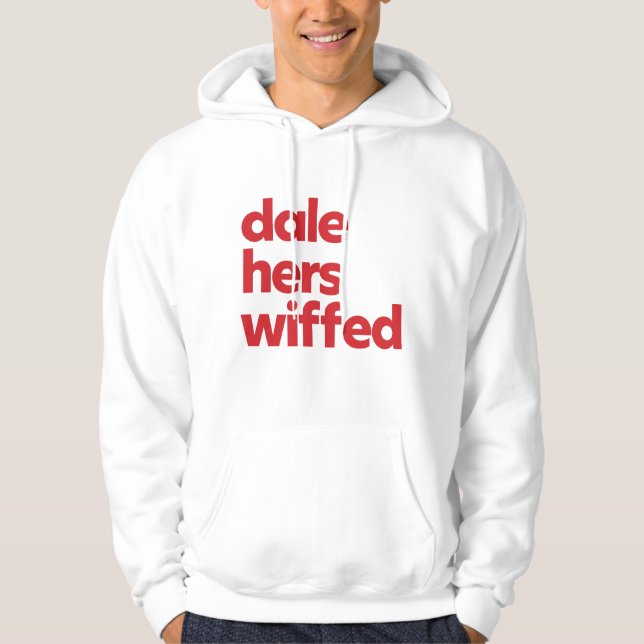 Dale Hers Wiff Hoodie (Vorderseite)