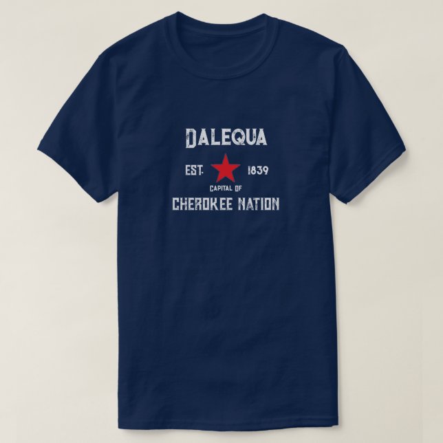 Dalequa Hauptstadt Cherokee Nation T - Shirt (Design vorne)