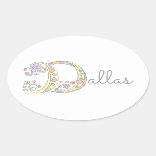 Dallas oder Ihr Name beginnend mit D-Label Ovaler Aufkleber