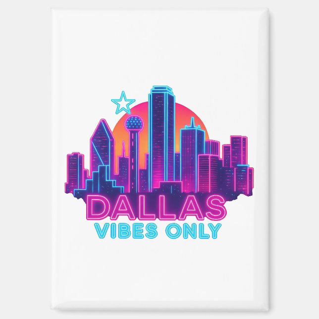 Dallas Vibes Only – Neon Skyline 1980s Synthwave A Magnet (Vorderseite)
