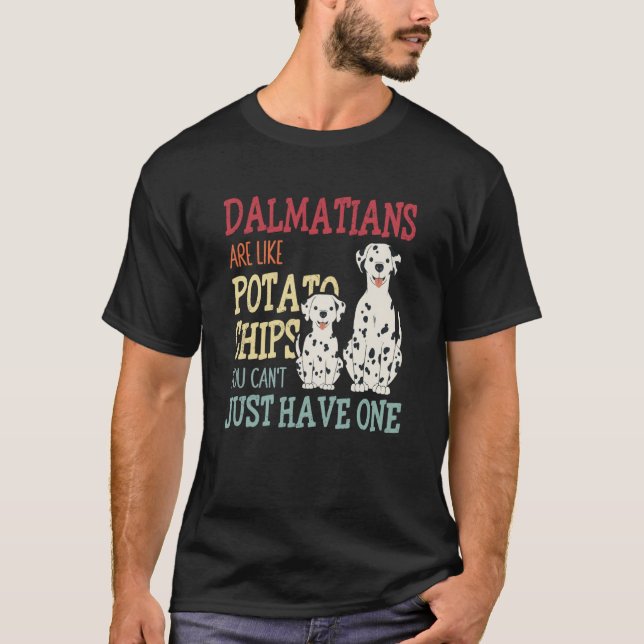 Dalmatians Are Like Dog Owner Dalmatian  1 T-Shirt (Vorderseite)