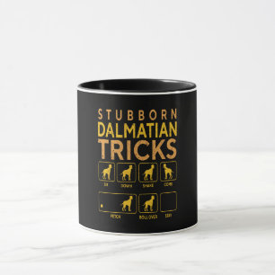 Dalmatiner-Geschenk Stubborn Dalmatiner Tricks Tasse