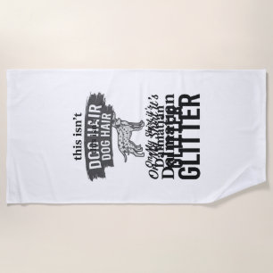 Dalmatiner Glitter Lustiger Hundehaar Zitat Design Strandtuch