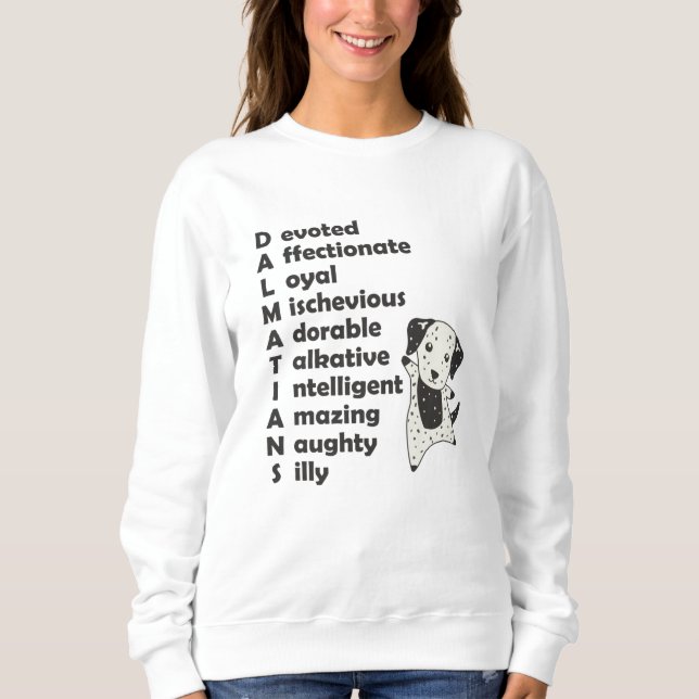 Dalmatiner Hunde Merkmale des Niedlichen Hundes Sweatshirt (Vorderseite)