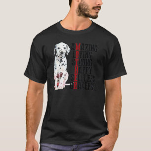 Dalmatiner Phantastisch Liebend Stark Happy Selfle T-Shirt