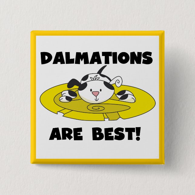 Dalmations sind beste T - Shirts und Geschenke Button (Vorderseite)
