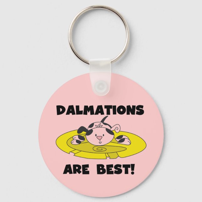 Dalmations sind beste T - Shirts und Geschenke Schlüsselanhänger (Vorderseite)