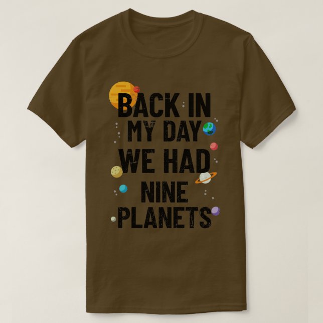 Damals hatten wir neun Planeten Astronomie (2) T-Shirt (Design vorne)