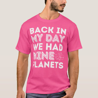 Damals hatten wir neun Planeten - Astronomie-Tee T-Shirt
