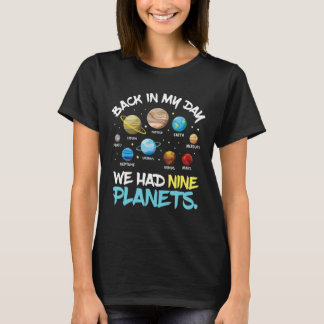 Damals hatten wir neun Planeten-Sonnensysteme T-Shirt