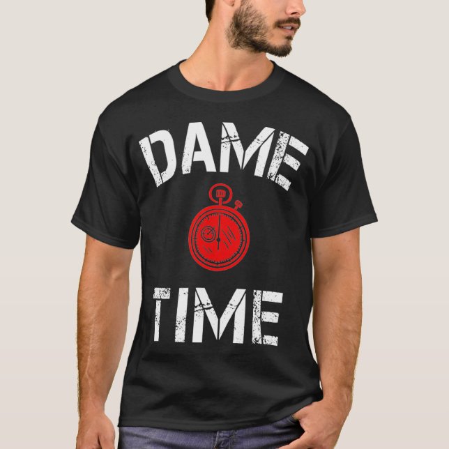 Dame Time Basketball Fans Geschenk T-Shirt (Vorderseite)