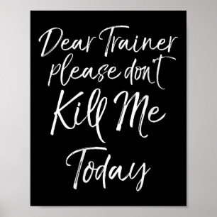 Damen Funny Training Zitat Sehr geehrter Trainer B Poster
