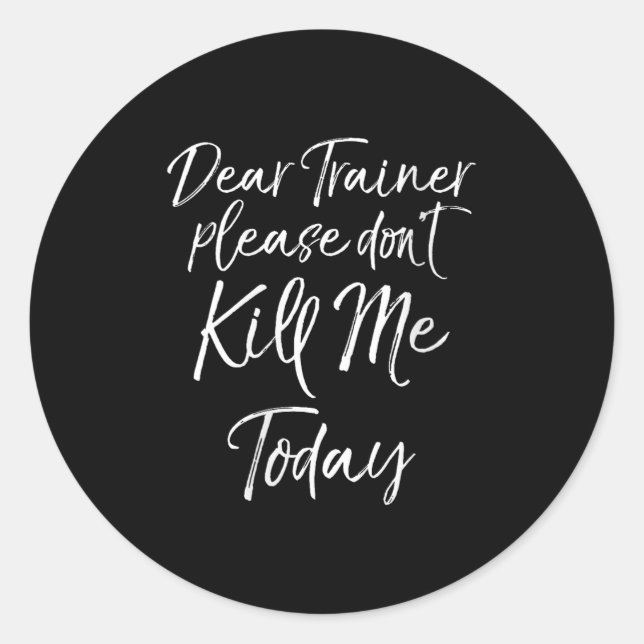 Damen Funny Training Zitat Sehr geehrter Trainer B Runder Aufkleber (Vorderseite)