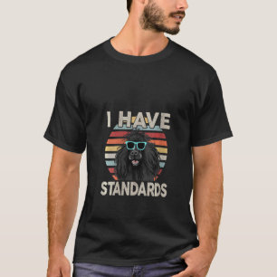 Damen Ich habe Standards Pudel-Shirts Frauen Männe T-Shirt