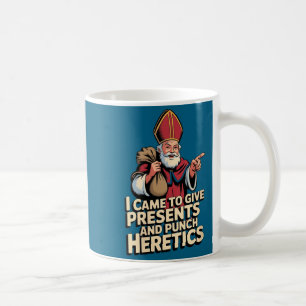 Damen Ich kam, um Ketzer zu geben und zu schlagen Kaffeetasse