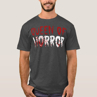 Damen Königin von Horror Witziger Halloween Fan Be T-Shirt