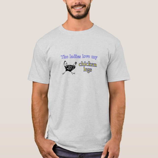 Damen-Liebe meine Hühnerbeine T-Shirt (Vorderseite)
