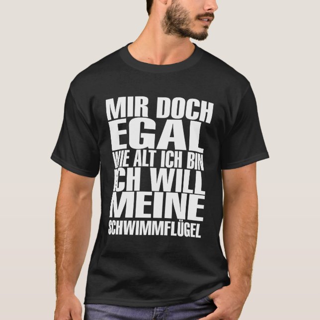 Damen Lustiges - Mir doch egal wie alt ich bin  T-Shirt (Vorderseite)