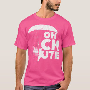 Damen Oh Chute Retro-Fallschirmspringer-Kostüm Fal T-Shirt
